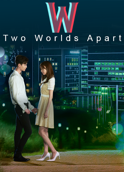 W: Two Worlds Apart