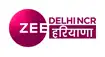 Zee Delhi NCR Haryana Channel